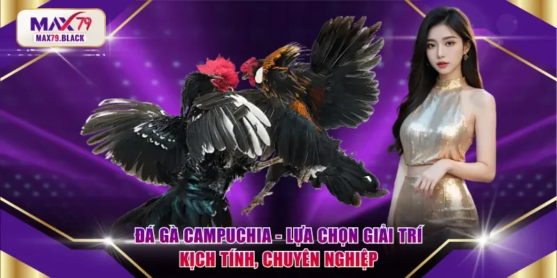 Đá gà Campuchia