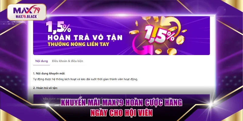 Khuyến mãi MAX79 hoàn cược hàng ngày cho hội viên